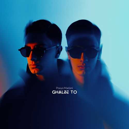 Download New Music By  Pouya Madani Called Ghalbe To