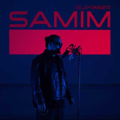 Download New Music By  Samim Called Delam Tangete