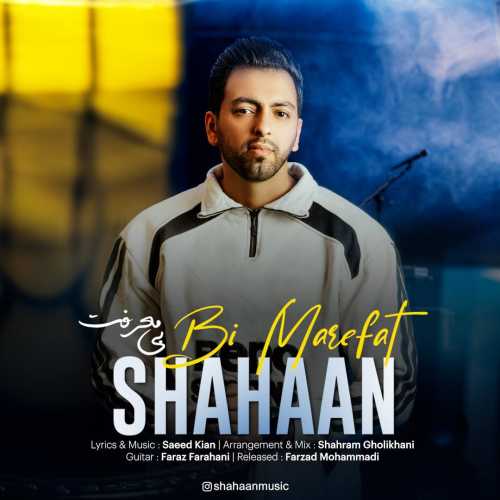 Download New Music By  Shahaan Called Bi Marefat