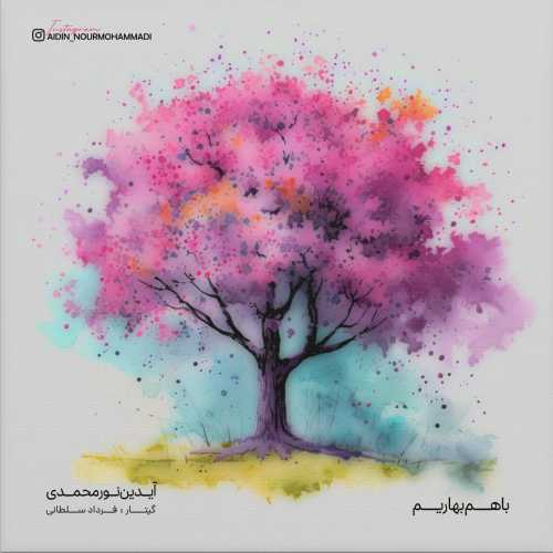 Download New Music By  Aidin Nourmohammadi Called Ba Ham Baharim