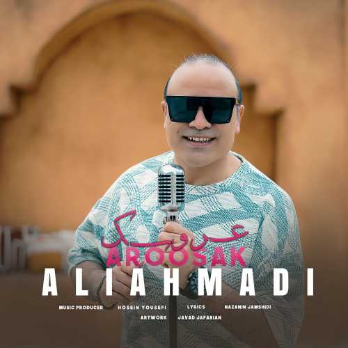 Download New Music By  Ali Ahmadi Called Aroosak