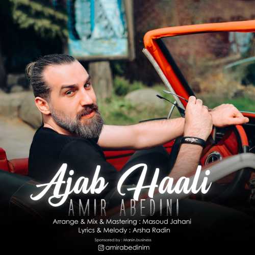 Download New Music By  Amir Abedini Called Ajab Hali