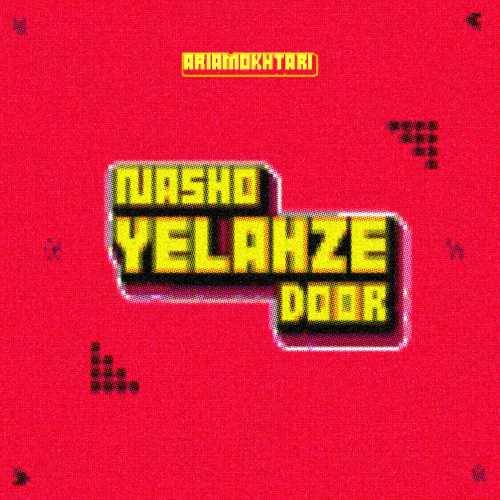 Download New Music By  Aria Mokhtari Called Nasho Ye Lahze Door