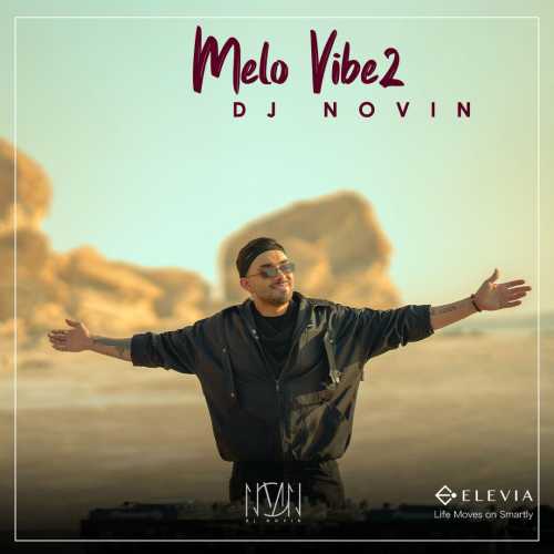 Download New Podcast By  Dj Novin Called Melovibe 2