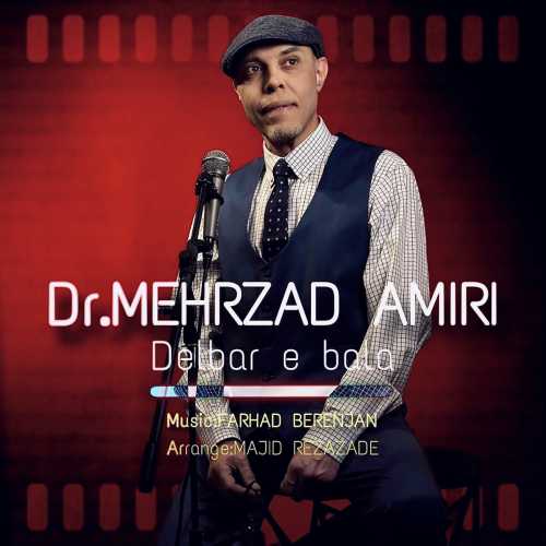 Download New Music By  Dr Mehrzad Amiri Called Delbari Bala