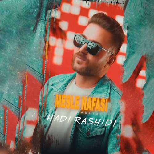 Download New Music By  Hadi Rashidi Called Mese Nafasi Baram