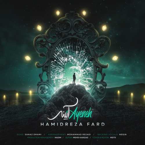 Download New Music By  Hamidreza Fard Called Ayeneh