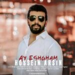 Download Music Hossein Arsin – Ay Eshgham
