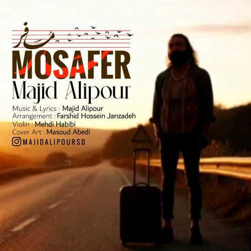 Download New Music By  Majid Alipour Called Mosafer