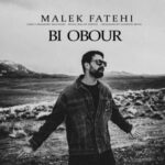 Download Music Malek Fatehi – Bi Obour