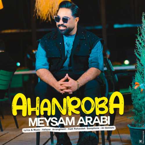 Download New Music By  Meysam Arabi Called Ahanroba