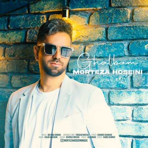 Download New Music By  Morteza Hoseini Called Ghalbam