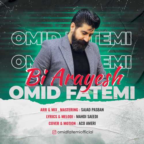 Download New Music By  Omid Fatemi Called Bi Arayesh