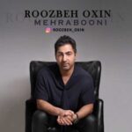 Download Music Roozbeh Oxin – Mehrabooni