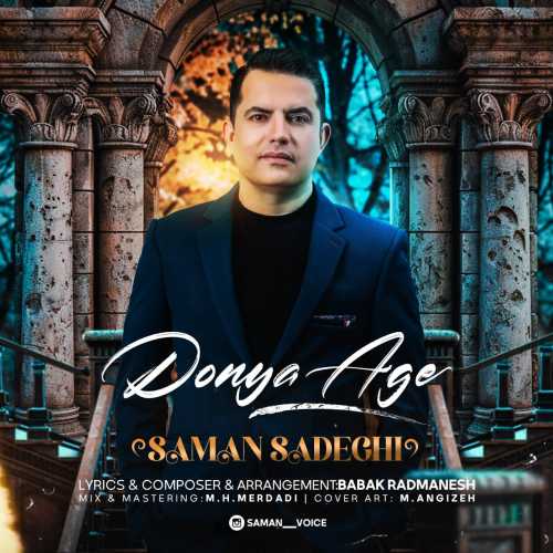 Download New Music By  Saman Sadeghi Called Donya Age
