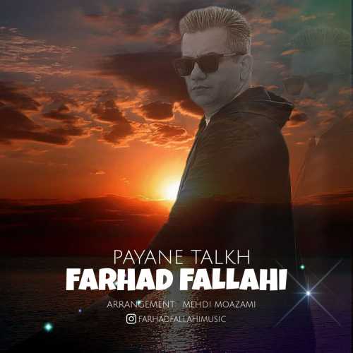 Download New Music By  Farhad Fallahi Called Payane Talkh