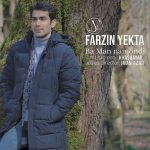 Download Music Farzin Yekta – Ba Man Namondi