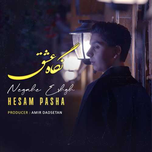 Download New Music By  Hesam Pasha Called Negahe Eshgh
