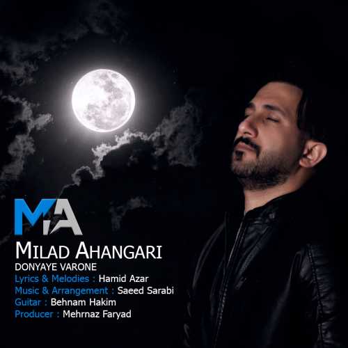 Download New Music By  Milad Ahangari Called Donyaye Varone