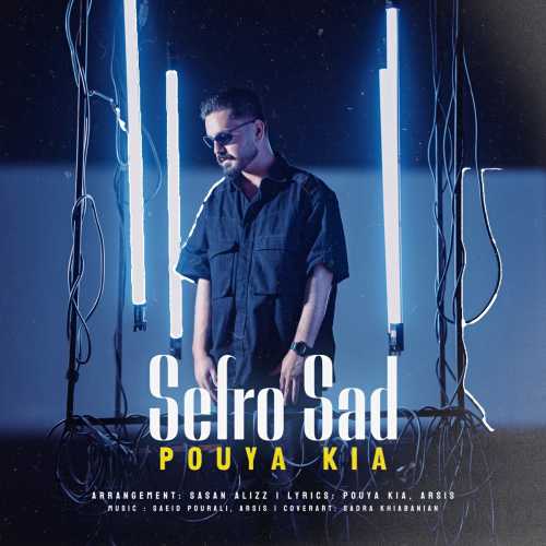 Download New Music By  Pouya Kia Called Sefro Sad