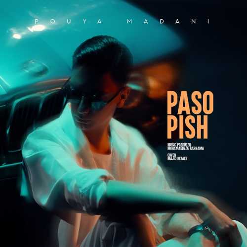 Download New Music By  Pouya Madani Called Paso Pish
