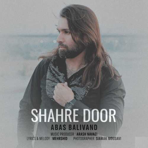 Download New Music By  Abas Balivand Called Shahre Door