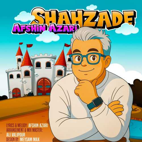 Download New Music By  Afshin Azari Called Shahzade