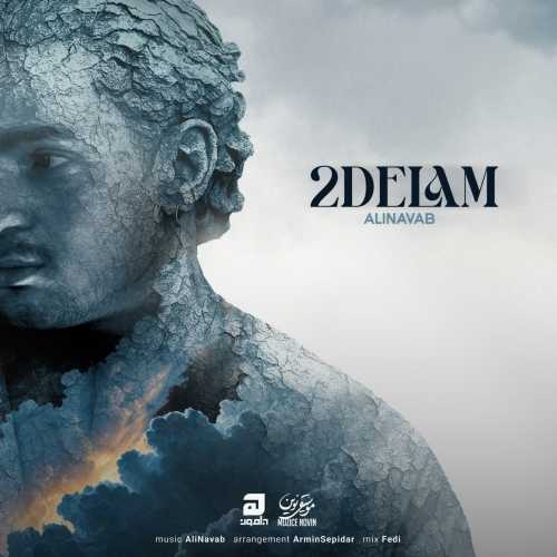 Download New Music By  Ali Navab Called 2 Delam
