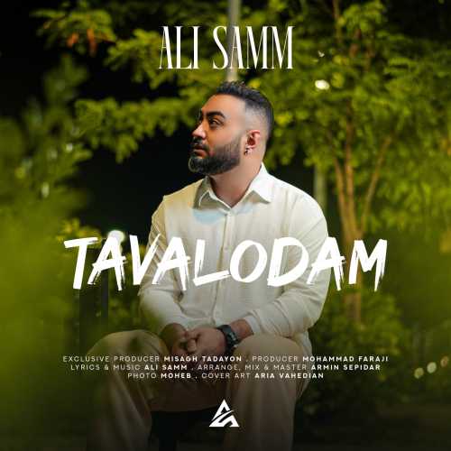 Download New Music By  Ali Samm Called Tavalodam