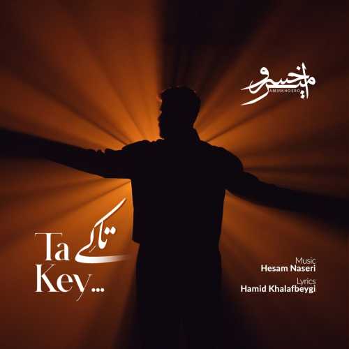Download New Music By  AmirKhosro Called Ta Key
