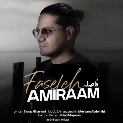 Download Music Amiraam - Faseleh 2 Download New Music By Amiraam Called Faseleh