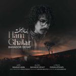 Download Music Bahador Sehat – Ham Ghatar
