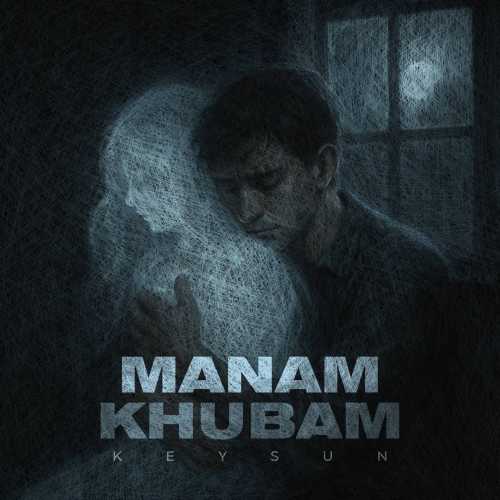 Download New Music By  Keysun Called Manam Khubam
