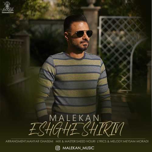 Download New Music By  Malekan Called Eshghe Shirin