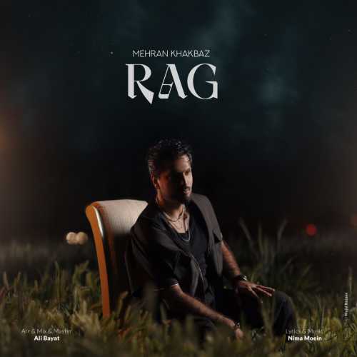 Download New Music By  Mehran Khakbaz Called Rag