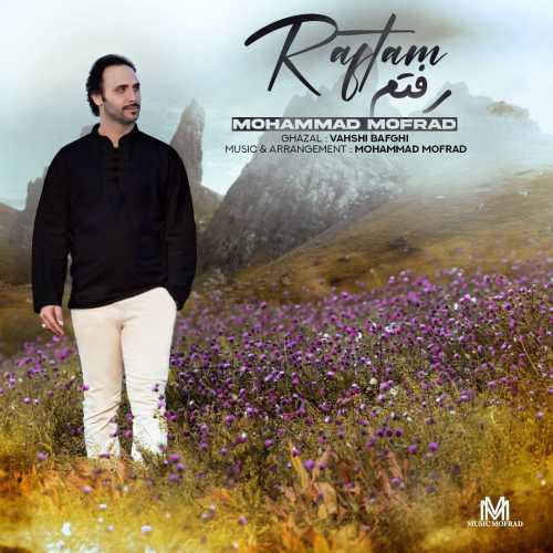 Download New Music By  Mohammad Mofrad Called Raftam