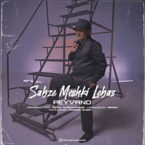 Download New Music By  Peyvand Called Sabze Meshki Lebas