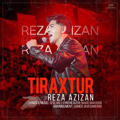 Download New Music By  Reza Azizan Called Tiraxtur