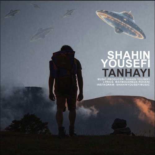 Download New Music By  Shahin Yousefi Called Tanhayi