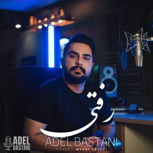 Download New Music By  Adel Bastani Called Rafti