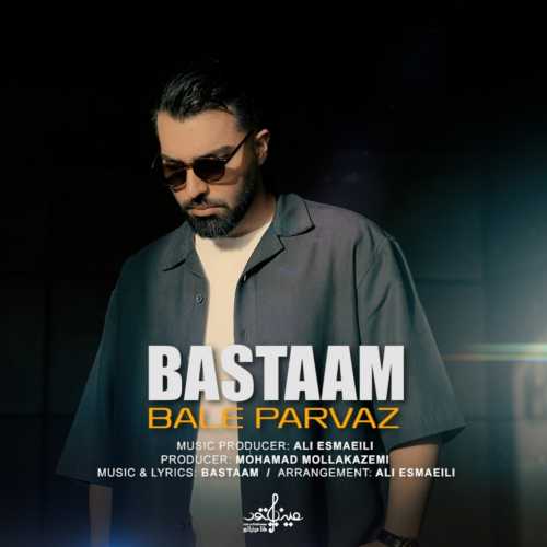 Download New Music By  Bastaam Called Bale Parvaz