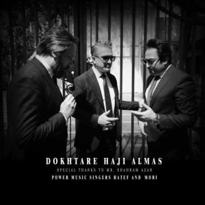 Download Music Power Music – Dokhtare Haji Almas (Hatef Ramezani and Mori Zare)