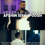 Download Music Afshin Siyahpoosh – Kenaram Bemoon
