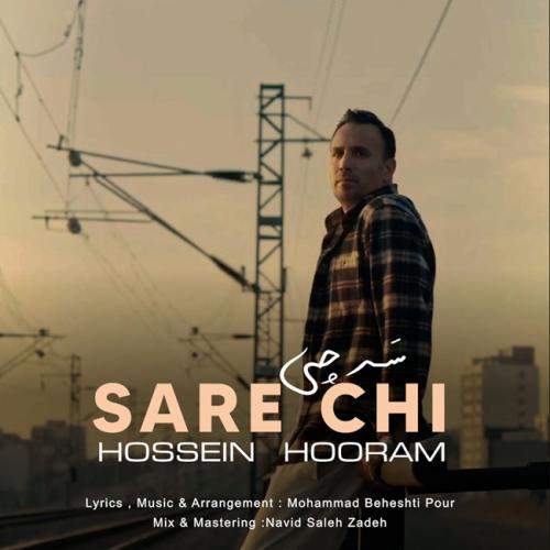 Download New Music By  Hossein Hooram Called Sare Chi