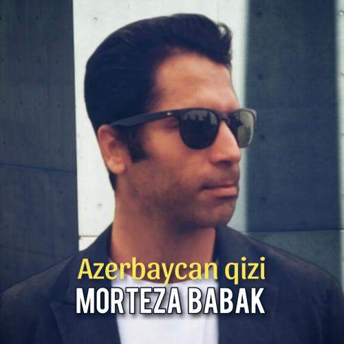 Download New Music By  Morteza Babak Called Azərbaycan Qizi