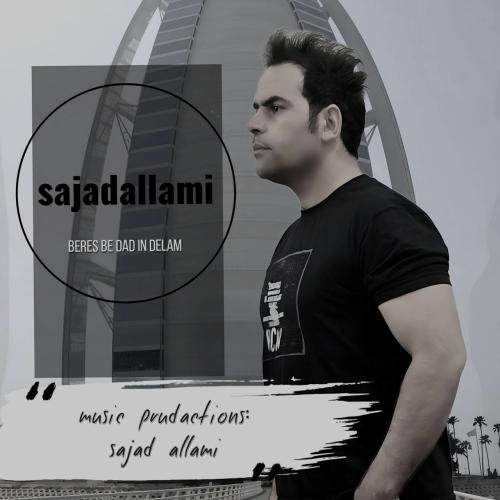 Download New Music By  Sajad Allami Called Beres Be Dad In Delam