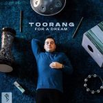 Download Music Toorang – For A Dream