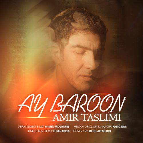 Download New Music By  Amir Taslimi Called Ay Baroon