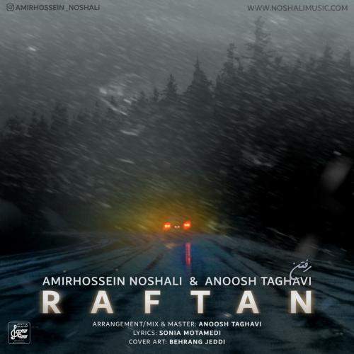 Download New Music By  Amirhossein Noshali , Anooshirvan Taghavi Called Raftan