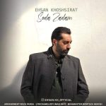 Download Music Ehsan Khoshsirat – Seda Zadam